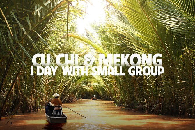 Cu Chi Mekong Delta 1 Day Luxury Small Group - Fruit, music, and narrow canals